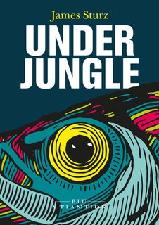 James Sturz - Underjungle (2024)