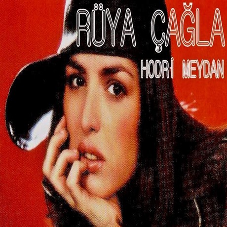 Rüya Cagla - Hodri Meydan (1)