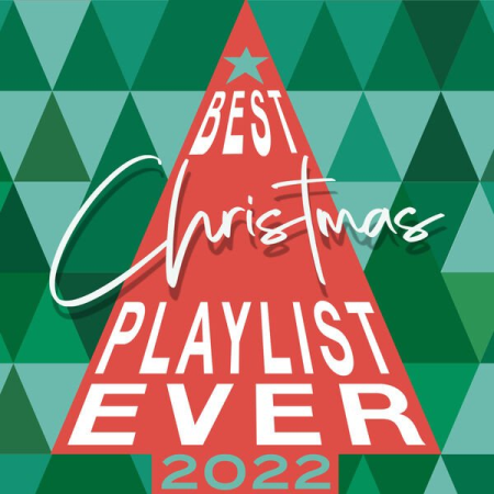 VA - Best Christmas Playlist Ever 2022 (2022)