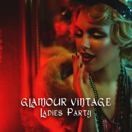 Cocktail Party Music Collection - Glamour Vintage Ladies Party (2022)