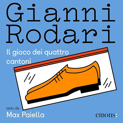 Gianni Rodari - Il gioco dei quattro cantoni (2024) (mp3 - 128 kbps)