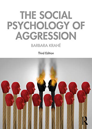The Social Psychology of Aggression, 3rd Edition