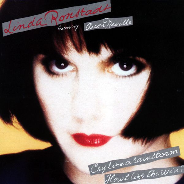 Linda Ronstadt - Cry Like a Rainstorm, Howl Like the Wind (feat. Aaron Neville) (2014) [FLAC 24bit/96kHz]