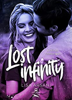 Lisa Arsani - Lost infinity. L'infinito finisce qui (2021)