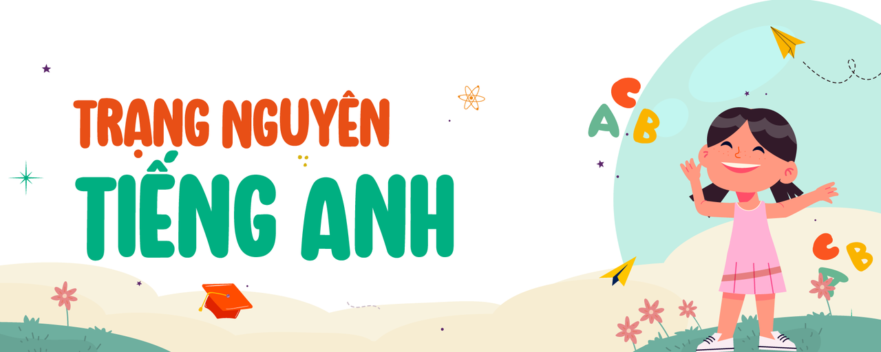 Trạng Nguyên Tiếng Anh 2025