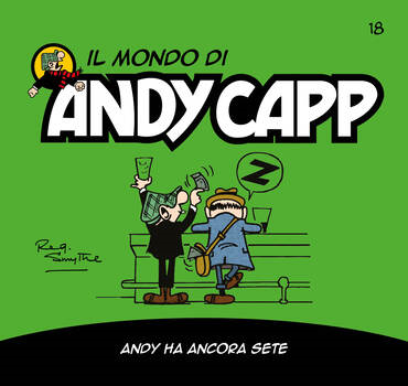 Il mondo di Andy Capp 18 - Andy ha ancora sete (2022)