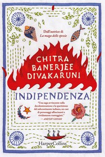 Chitra Banerjee Divakaruni - Indipendenza (2024)
