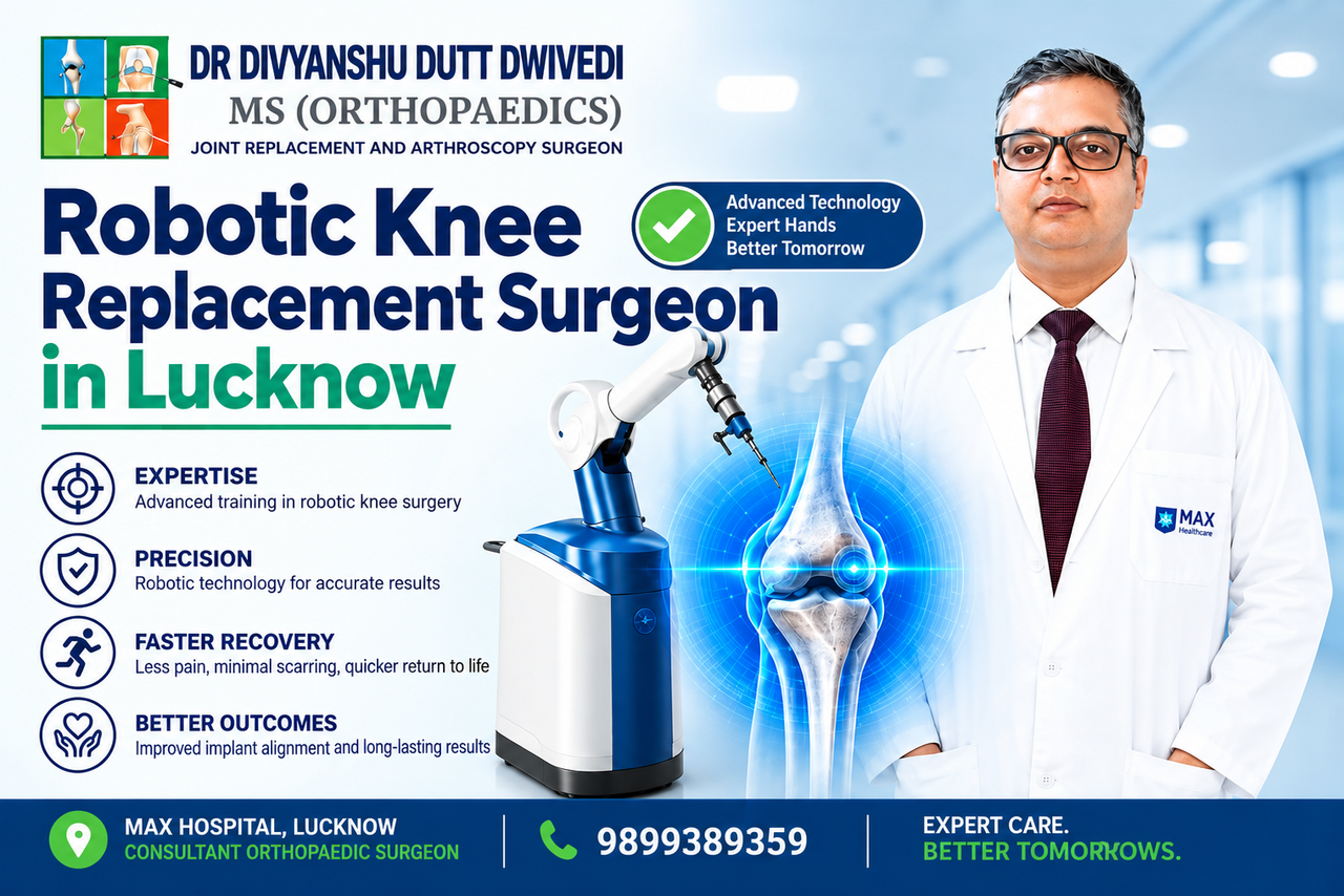 Robotic Knee Replacement Surgeon in Lucknow
