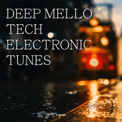 VA - Deep Mello Tech Electronic Tunes (2019)