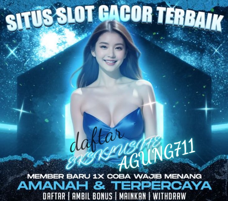 AGUNG711 >> Game Online Slot Mudah Menang Gacor Terbaik Amanah & Terpercaya. image 1