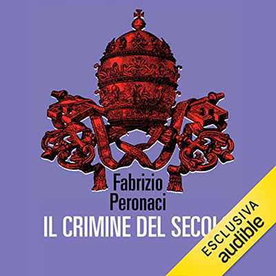 Fabrizio Peronaci - Il crimine del secolo (2022) (mp3 - 128 kbps)