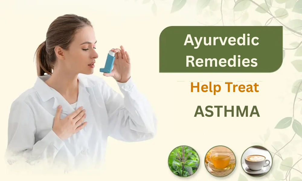 How can Ayurvedic Remedies Help Treat Asthma And Bronchitis