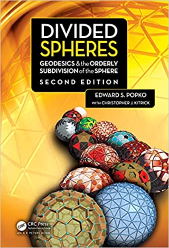 Divided Spheres: Geodesics and the Orderly Subdivision of the Sphere, 2nd Edition (True EPUB)