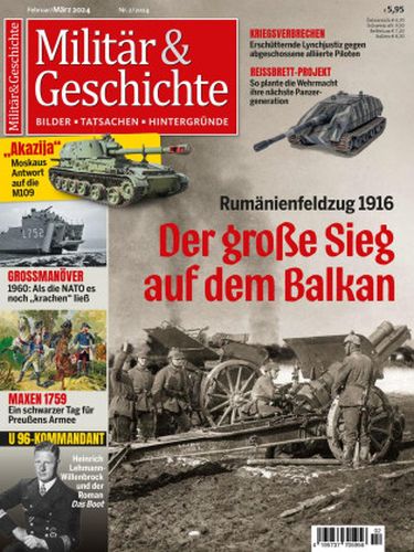 Militär und Geschichte Magazin Februar-März No 02 2024