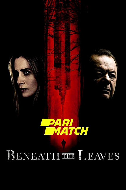  Beneath the Leaves (2019) 720p HDRip Hollywood Movie [Dual Audio] [Hindi (FanDub) or English] x264 AAC [900MB] Full Movie Download