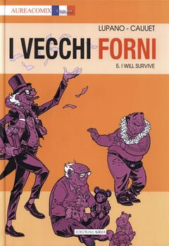 AureaComix Linea BD 83 - I Vecchi Forni 5. I will survive (2022)