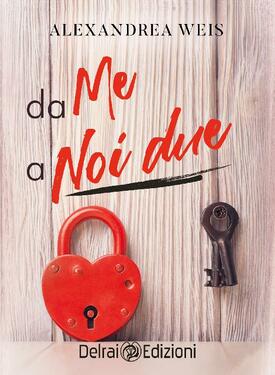 Alexandrea Weis – Da me a noi due (2020)