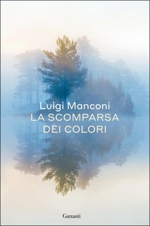 Luigi Manconi - La scomparsa dei colori (2024)