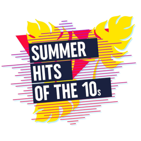 VA   Summer Hits Of The 10s (2020)