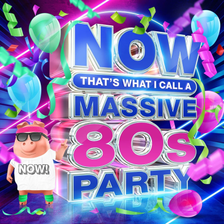 73c3e6c4 a50f 4b1e b22d 8865120ab252 - VA - NOW That's What I Call A Massive 80s Party (4CD) (2022)