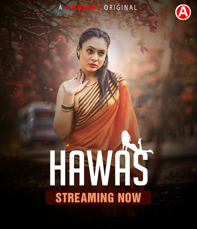  Hawas (2024) UNRATED 720p HEVC HDRip Hunters S01E01T03 Hot Series x265 ESubs [350MB] Full Movie Download