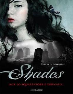 Maureen Johnson - Shades. Jack lo Squartatore è tornato (2012)