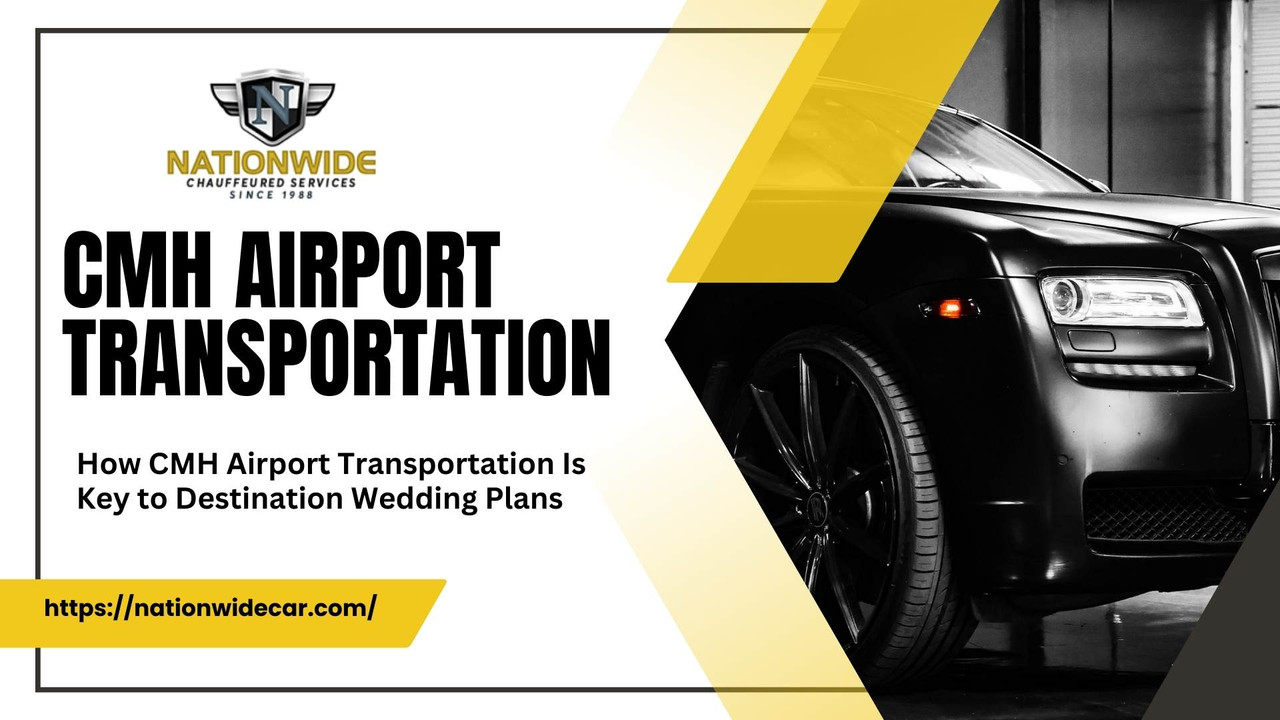 How CMH Airport Transportation Is Key To Destination Wedding Plans how-cmh-airport-transportation-is-key-to-destination-wedding-plans