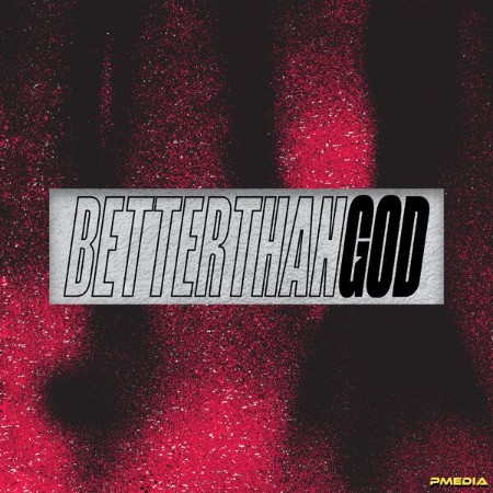 Rhea - Better Than God (2025)