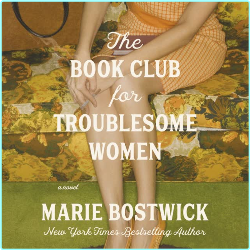 Marie Bostwick The Book Club For Troublesome Women – (Bostwick, Marie)