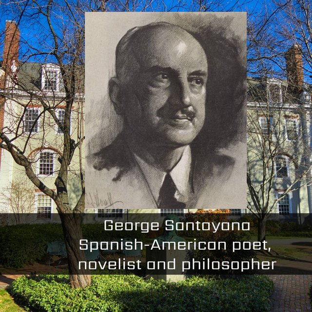 Fun Facts Friday: George Santayana Fun Facts Friday: George Santayana