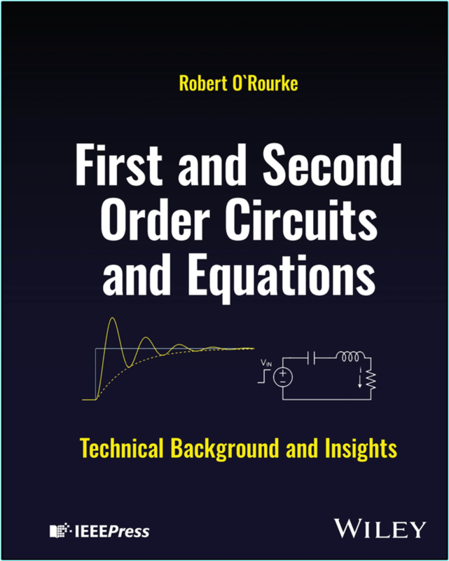 O’Rourke R First And Second Order Circuits And Equations Tech Background (2024) (Robert O’Rourke)