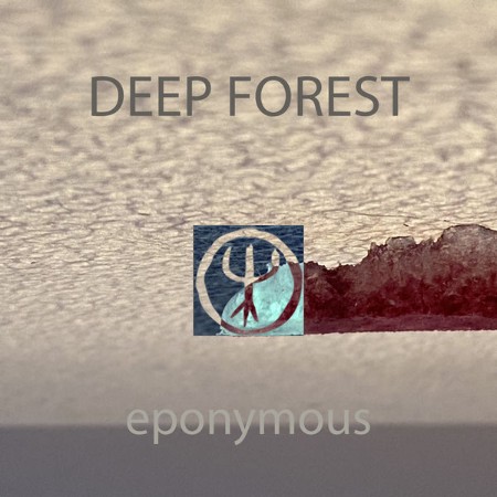 Deep Forest - Eponymous (Version (2021) (2021)