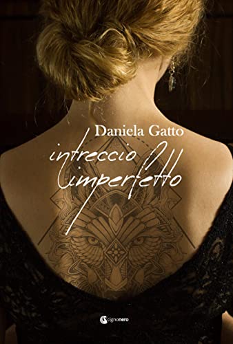 Daniela Gatto - Intreccio imperfetto (2022)