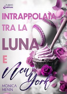 Monica Menin - Intrappolata tra la Luna e New York (2025)
