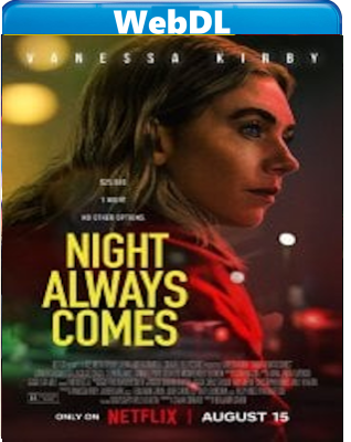 La notte arriva sempre (2025) WEB-DL 1080p H264 E-AC3+AC3 ITA ENG