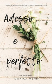 Monica Menin - Adesso è perfetto (2024)