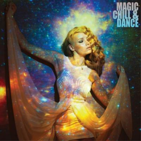 Various Artists - Magic Chill & Dance (2021)