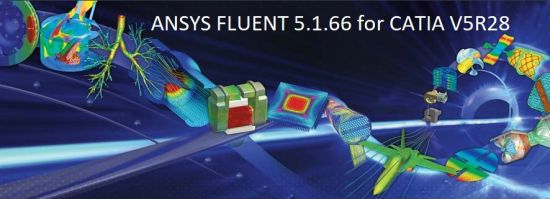 Ansys Fluent 5.1.66 (x64) for CATIA V5R28