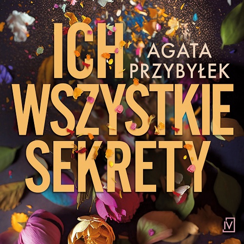 Agata Przybyłek - Ich wszystkie sekrety (2025)