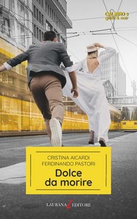 Cristina Aicardi, Ferdinando Pastori - Dolce da morire (2023)