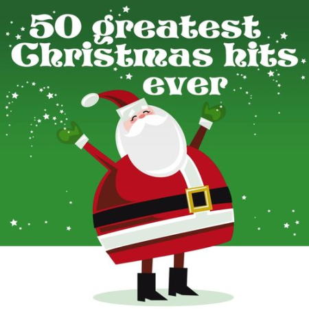 e3231451 e823 4b9b 9419 c10ac5f4ce07 - VA - 50 Greatest Christmas Hits Ever [Remastered] (2010)