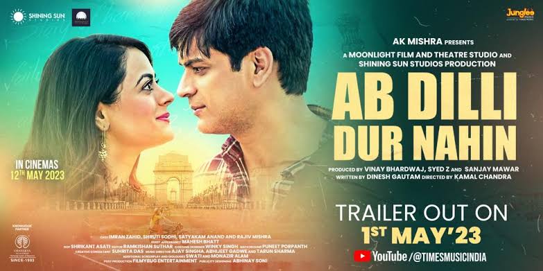 Ab Dilli Dur Nahin (2023)