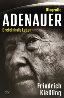 Adenauer-Dreieinhalb-Leben-Biografie.jpg