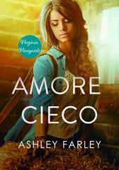 Ashley Farley – Virginia Vineyards Vol. 2. Amore Cieco (2026)