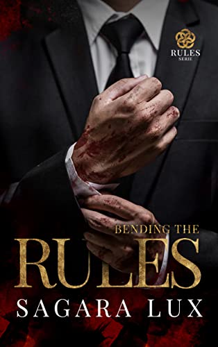 Sagara Lux - Bending the Rules (Rules Serie Vol. 3) (2021)