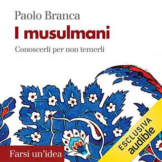 Paolo Branca - I musulmani (2019) .mp3 - 64 kbps