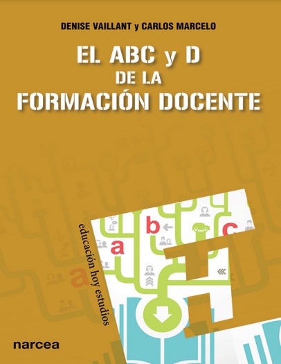 El ABC y D de la formación docente - Denise Vaillant y Carlos Marcelo (Multiformato) [VS]
