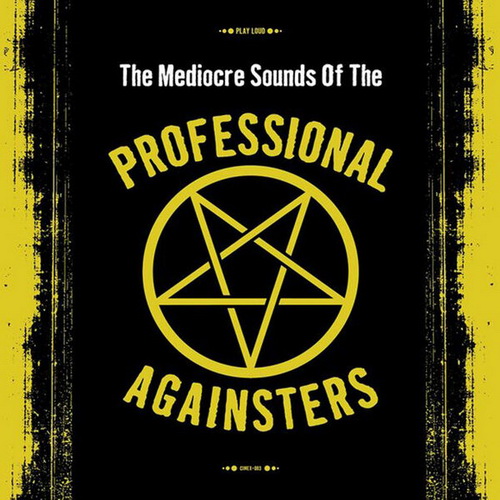 Professional Againsters - The Mediocre Sounds Of The (2024) [FLAC]