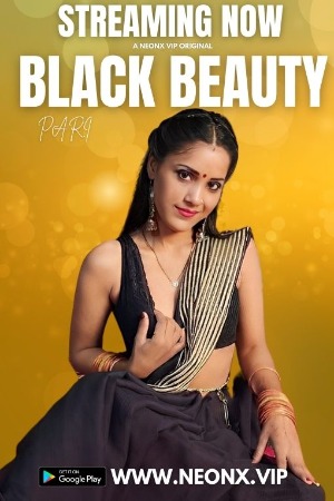 Black Beauty (2023) Hindi NeonX Short Film | 1080p | 720p | 480p | WEB-DL | Download | Watch Online