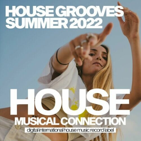 VA - House Grooves Summer 2022 (2022)